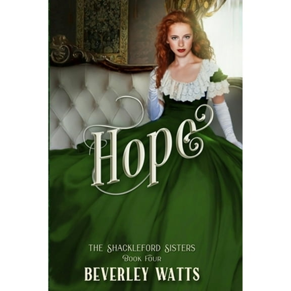 Pre-Owned Hope (The Shackleford Sisters Book 4) (Paperback) by Beverley Watts