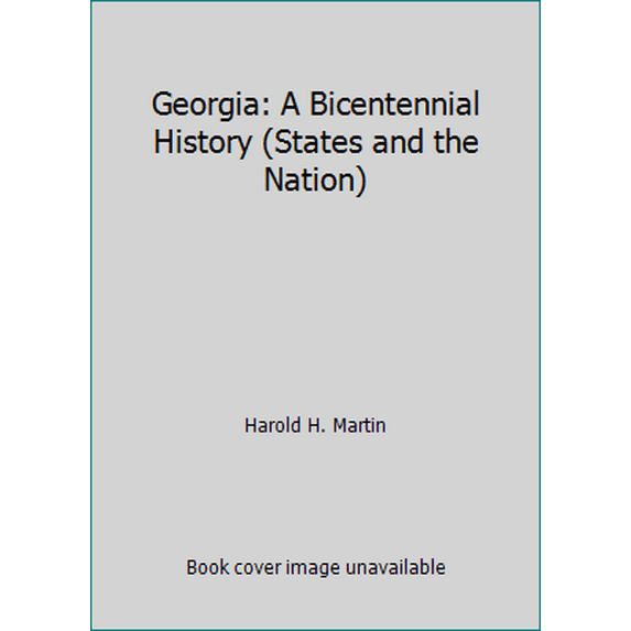 Pre-Owned Georgia: A Bicentennial History (States and the Nation) (Hardcover) 0393056066 9780393056068