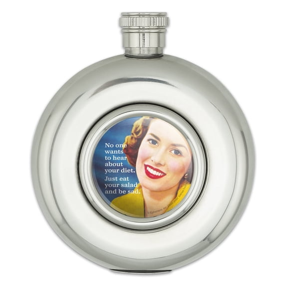 No One Wants to Hear About Your Diet Just Eat Your Salad and Be Sad Funny Humor Round Stainless Steel 5oz Hip Drink Flask