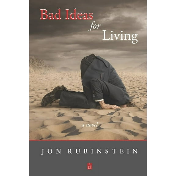 Bad Ideas for Living (Paperback)