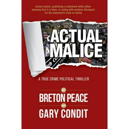 Actual Malice : A True Crime Political Thriller (Best True Crime Biographies)