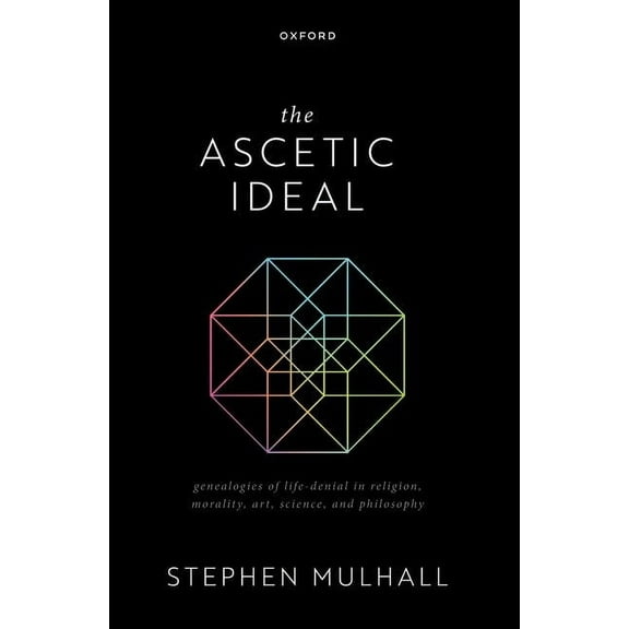 The Ascetic Ideal: Genealogies of Life-Denial in Religion, Morality, Art, Science, and Philosophy, (Paperback)