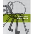 thumbnail image 1 of Pre-Owned Correctional Administration: Integrating Theory and Practice (2nd Edition) (Paperback) 0135113628 9780135113622, 1 of 1