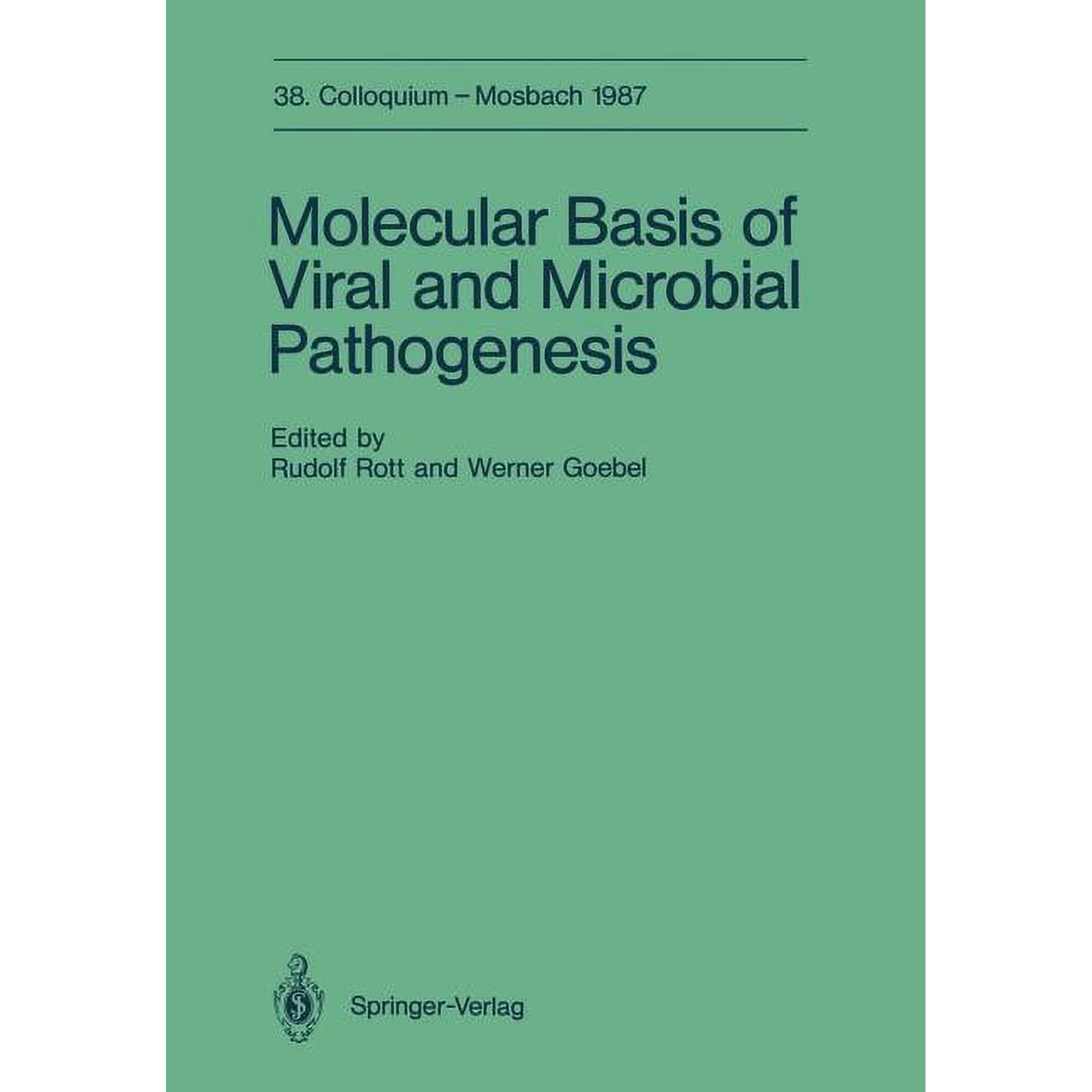 Colloquium Der Gesellschaft Für Biologis Molecular Basis of Viral and Microbial Pathogenesis: April 9-11 1987 Book 38 (Paperback)