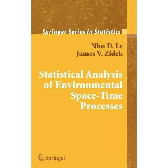 Springer Statistics Statistical Analysis of Environmental Space-Time Processes, (Hardcover)