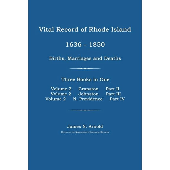 Vital Record of Rhode Island 1636-1850: Births, Marriages and Deaths: Cranston, Johnston, and North Providence, Rhode Is, (Paperback)