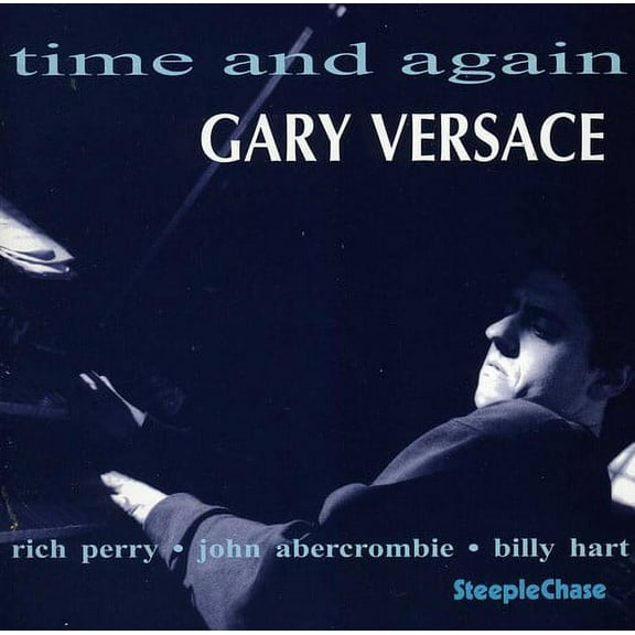 Gary Versace - Time and Again - Music & Performance - CD