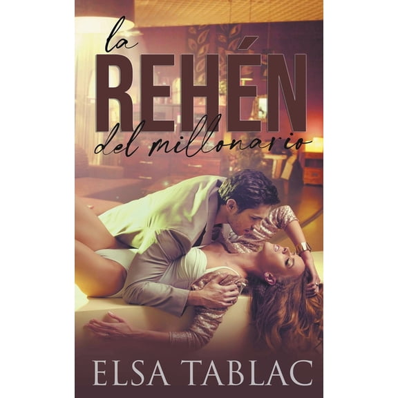 La rehén del millonario, (Paperback)