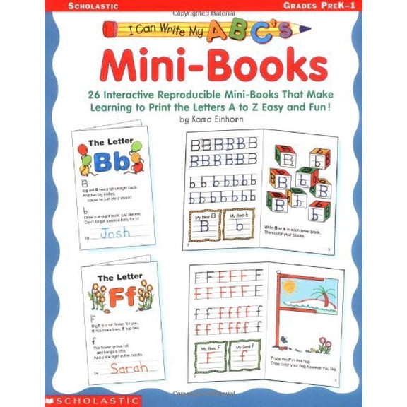 Pre-Owned I Can Write My ABC's! Mini-Books: 26 Interactive Reproducible Mini-Books That Make Learning to Print the Letters A to Z Easy and Fun! (Paperback) 043922845X 9780439228459