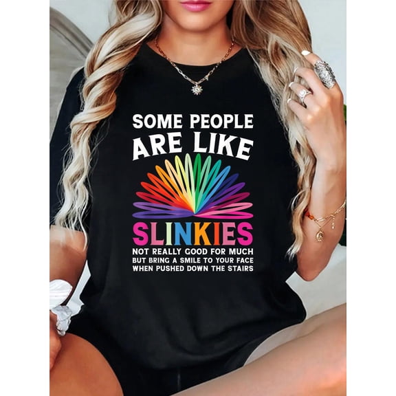 Some People are Like Slinkies Sarcastic or Cool Person T-Shirt