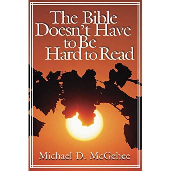 Pre-Owned The Bible Doesn't Have to Be Hard to Read Paperback