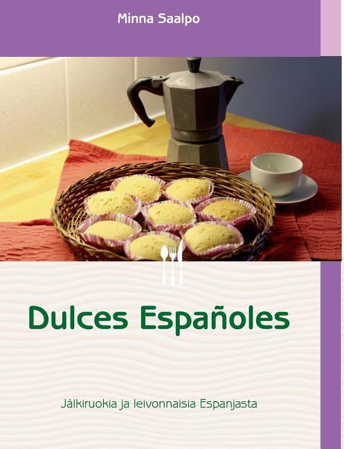 Dulces Españoles (Paperback) - Walmart.com - Walmart.com