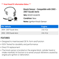 thumbnail image 2 of Knock Sensor - Compatible with 2002 - 2007 Suzuki Aerio 2003 2004 2005 2006, 2 of 2