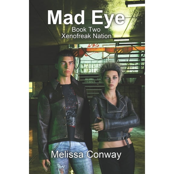 Mad Eye : Book Two Xenofreak Nation (Paperback)