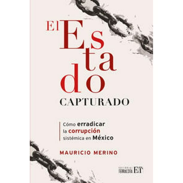 Libro El Estado Capturado Tapa Blanda, Autor Mauricio Merino, Editorial Editorial Terracota
