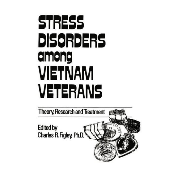 Psychosocial Stress Stress Disorders Among Vietnam Veterans: Theory, Research, (Paperback)