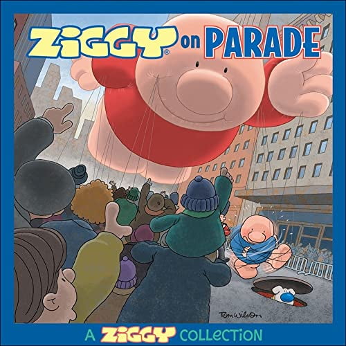 Pre-Owned Ziggy on Parade: A Ziggy Collection Volume 31 (Paperback) 0740768514 9780740768514