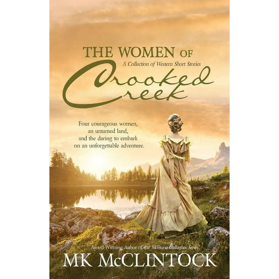 The Women of Crooked Creek (Paperback)