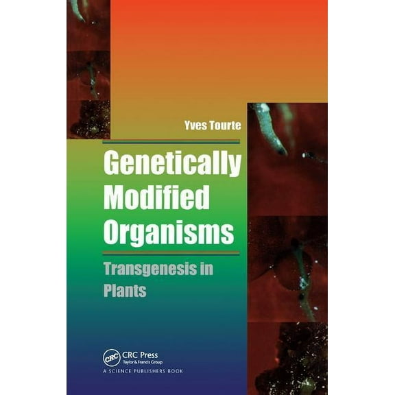 Genetically Modified Organisms: Transgenesis in Plants, (Hardcover)