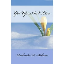 Get Up...And Live (Paperback)