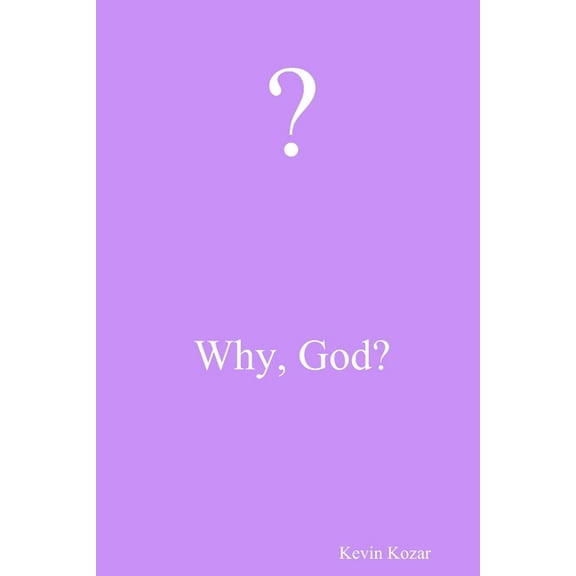 Why, God?, (Paperback)