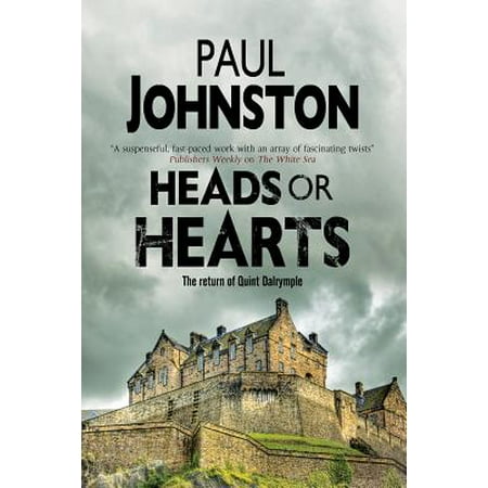 Heads or Hearts : A Dystopian Mystery Set in Edinburgh,