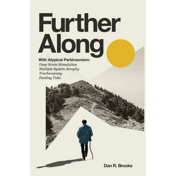 Further Along: With Atypical Parkinsonism, (Hardcover)