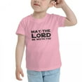 thumbnail image 3 of May The Lord Be with You Funny Toddler T Shirts for Boys Girls (Pink, 4T), 3 of 5