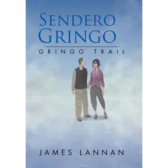 Sendero Gringo : Gringo Trail