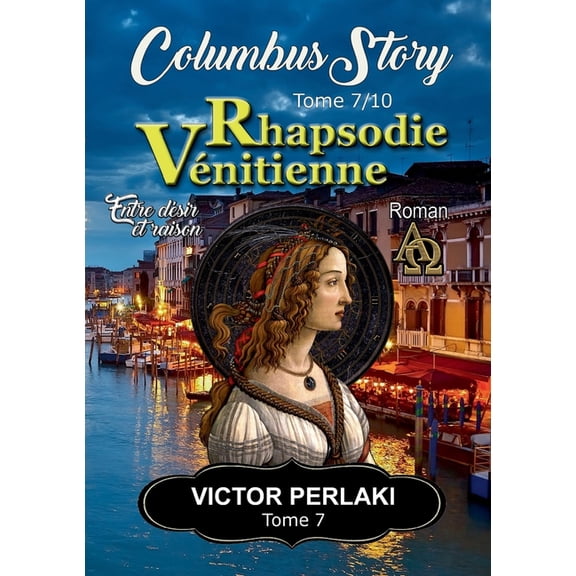 Rhapsodie VÃ©nitienne: Entre dÃ©sir et raison, (Paperback)
