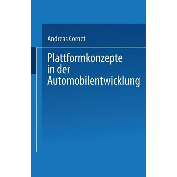 Plattformkonzepte in Der Automobilentwicklung, (Paperback)