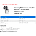 thumbnail image 2 of Accessory Belt Tensioner - Compatible with 2006 - 2015 Kia Optima 2007 2008 2009 2010 2011 2012 2013 2014, 2 of 2