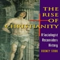 thumbnail image 2 of The Rise of Christianity: A Sociologist Reconsiders History, 2 of 2