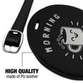 thumbnail image 4 of Morning Losers Coffee Cup Funny Humor Round Leather Luggage Card Suitcase Carry-On ID Tag, 4 of 6
