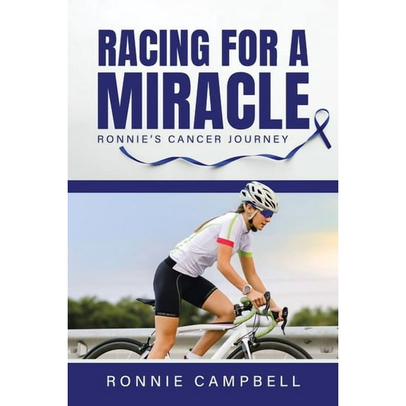 Racing For A Miracle: Ronnie's Cancer Journey, (Paperback)
