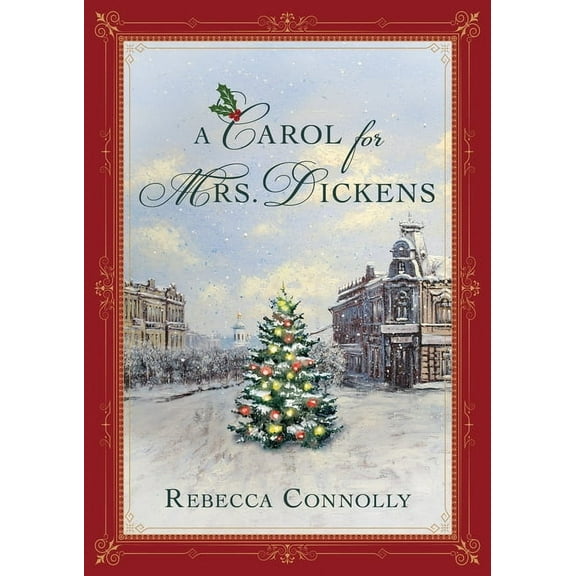 A Carol for Mrs. Dickens, (Hardcover)