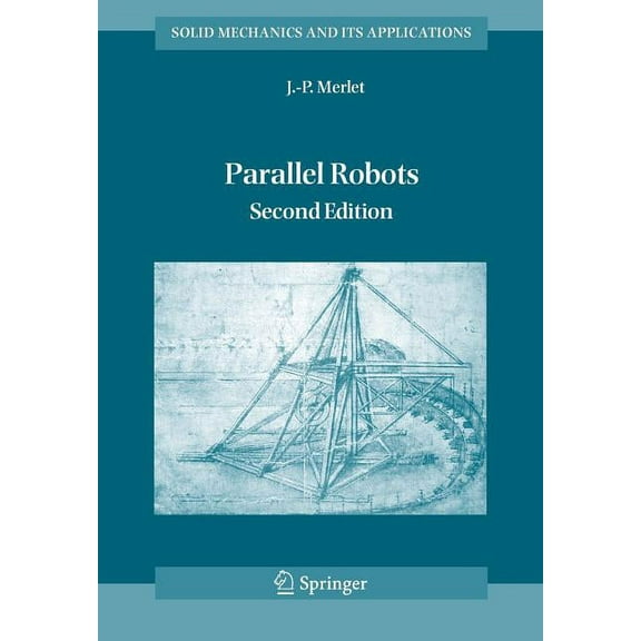 Solid Mechanics and Its Applications Parallel Robots, Book 128, (Paperback)