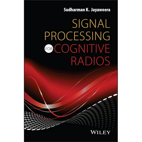 Signal Processing for Cognitive Radios, (Hardcover)