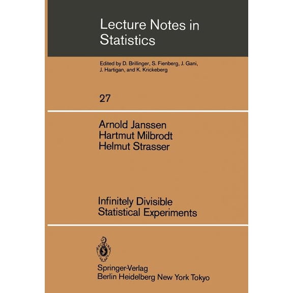 Lecture Notes in Statistics Infinitely Divisible Statistical Experiments, Book 27, (Paperback)