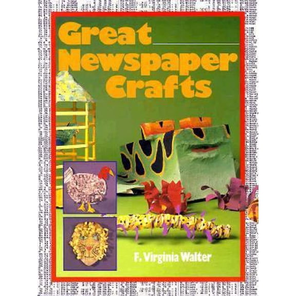 Pre-Owned Great Newspaper Crafts (Paperback) 0920534791 9780920534793