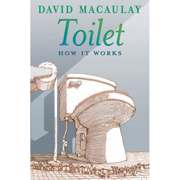 Pre-Owned Toilet: How It Works (Paperback) 1626722153 9781626722156