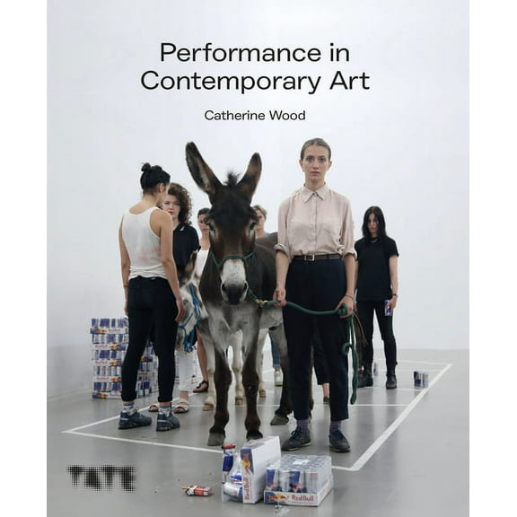 Performance in Contemporary Art : A History and Celebration (Paperback)