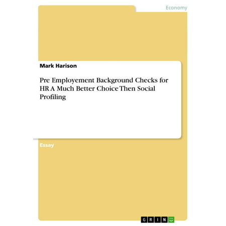 Pre Employement Background Checks for HR A Much Better Choice Then Social Profiling - (Best Pre Employment Background Check)