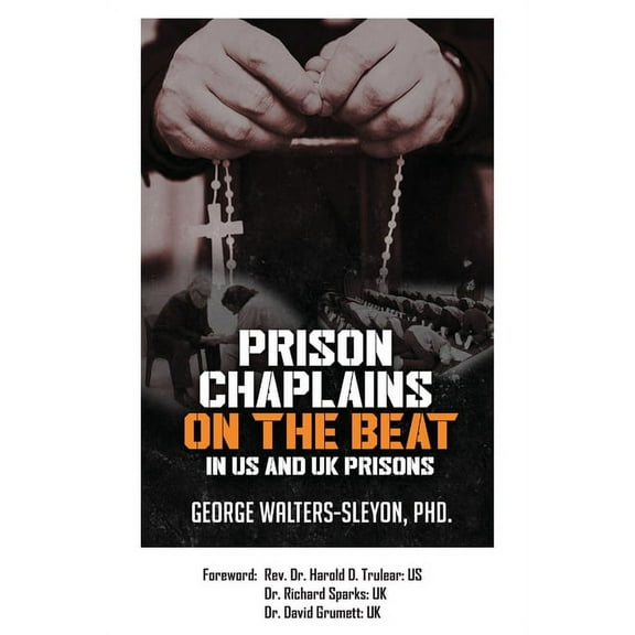 Prison Chaplains on the Beat in US and UK Prisons, (Paperback)