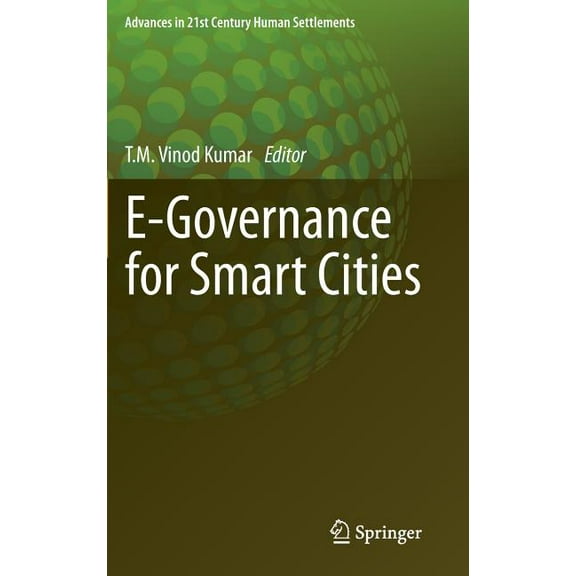 Advances in 21st Century Human Settlemen E-Governance for Smart Cities, (Hardcover)