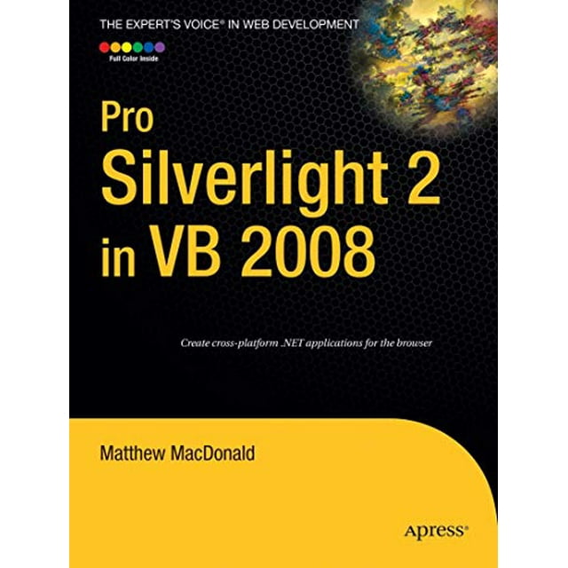 Pro Silverlight 2 in VB 2008 (Expert's Voice in Web Development)