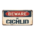 thumbnail image 1 of SignMission A-LP-04-376 Aluminum License Plate - Beware of Cichlid, 1 of 1