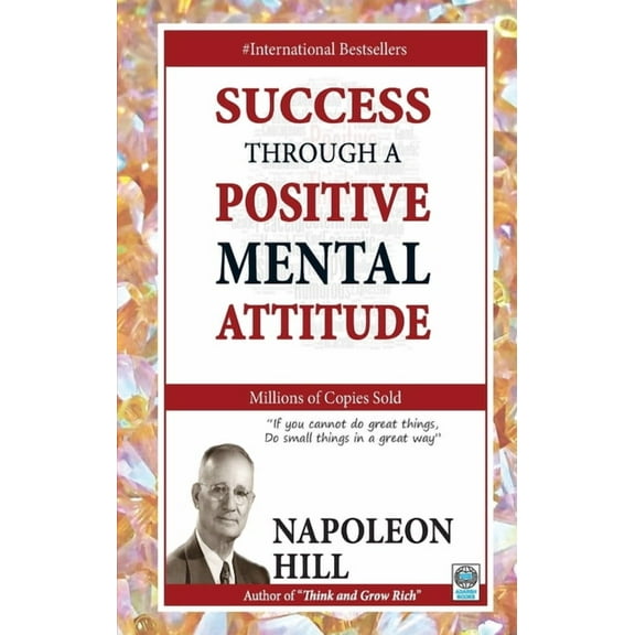 Success Through a Positive Mental Attitude, (Paperback)