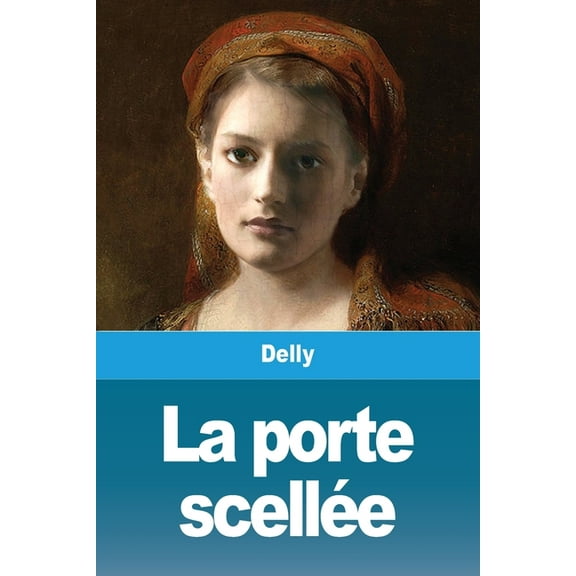 La porte scellÃ©e, (Paperback)