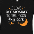 thumbnail image 4 of Inktastic I Love My Mommy to the Moon and Back Boys or Girls Toddler T-Shirt, 4 of 5